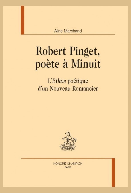 ROBERT PINGET, POÈTE À MINUIT