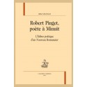 ROBERT PINGET, POÈTE À MINUIT