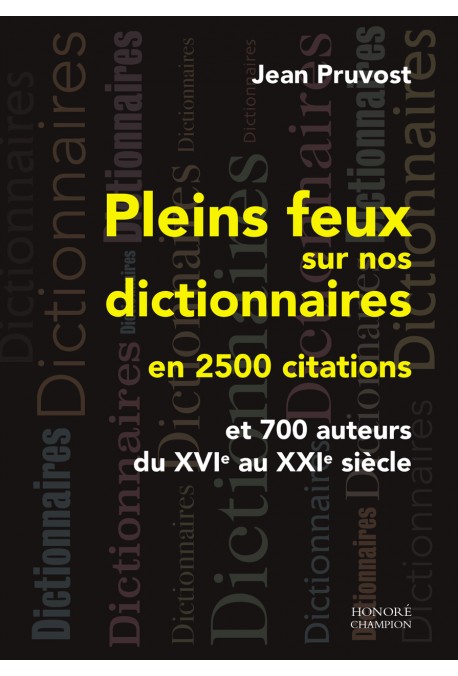 PLEINS FEUX SUR NOS DICTIONNAIRES EN 2500 CITATIONS