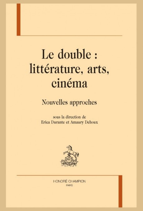 LE DOUBLE: LITTÉRATURE, ARTS, CINÉMA