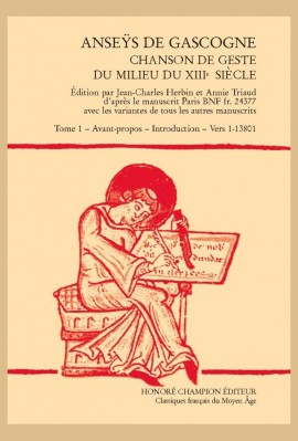 ANSEŸS DE GASCOGNE.  CHANSON DE GESTE DU MILIEU DU XIIIE SIÈCLE