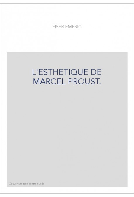 L'ESTHETIQUE DE MARCEL PROUST.