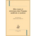 IDÉES REÇUES ET STÉRÉOTYPES DANS L’ESPAGNE MÉDIÉVALE ET MODERNE