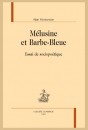 MÉLUSINE ET BARBE-BLEUE