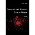 L'UNE AIMAIT VIENNE  L'AUTRE VENISE