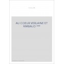 AU COEUR VERLAINE ET RIMBAUD ***