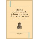 ÉDUCATION ET CULTURE MATÉRIELLE EN FRANCE ET EN EUROPE DU XVIE SIÈCLE À NOS JOURS