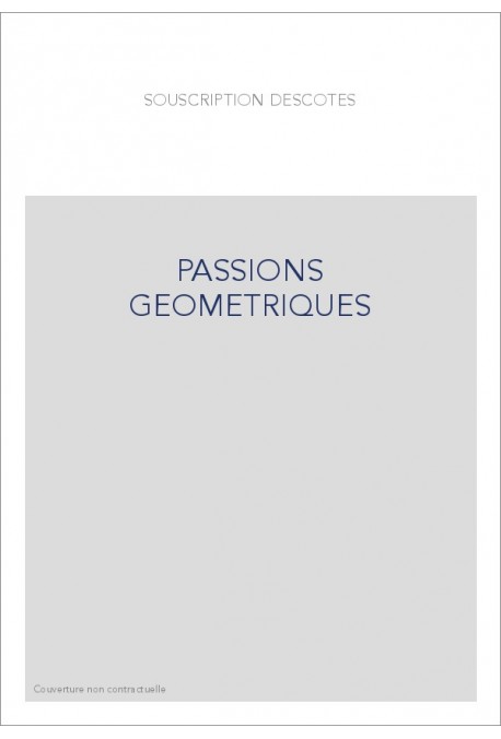 PASSIONS GEOMETRIQUES