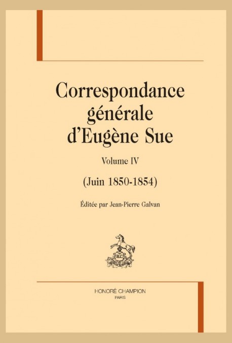 CORRESPONDANCE GÉNÉRALE VOLUME 4  (JUIN 1850 - 1854)