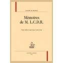 MÉMOIRES DE M. L.C.D.R. CONTENANT CE QUI S'EST PASSÉ DE PLUS PARTICULIER SOUS LE MINISTÈRE
