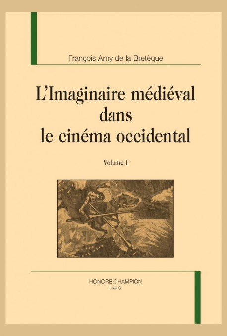 L'IMAGINAIRE MÉDIÉVAL DANS LE CINÉMA OCCIDENTAL