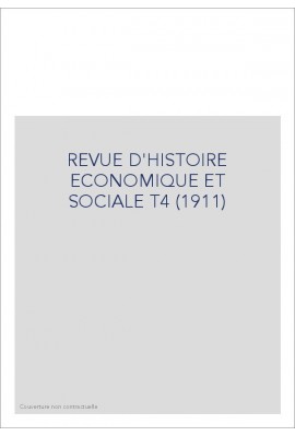 REVUE D'HISTOIRE ECONOMIQUE ET SOCIALE T4 (1911)