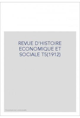 REVUE D'HISTOIRE ECONOMIQUE ET SOCIALE T5(1912)