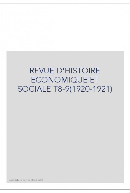 REVUE D'HISTOIRE ECONOMIQUE ET SOCIALE T8-9(1920-1921)