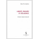 LIBERTÉ, PROGRÈS ET DÉCADENCE