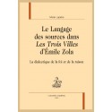 LE LANGAGE DES SOURCES DANS LES TROIS VILLES D'ÉMILE ZOLA