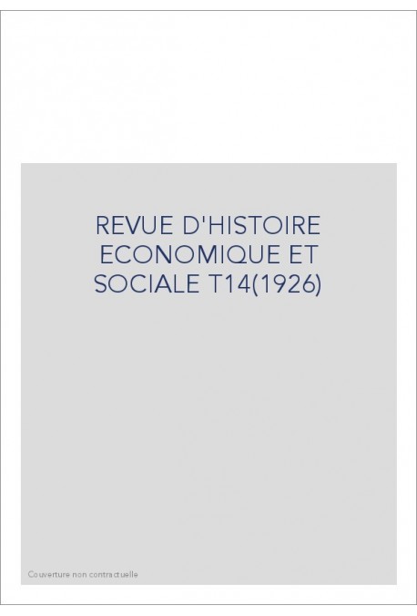 REVUE D'HISTOIRE ECONOMIQUE ET SOCIALE T14(1926)
