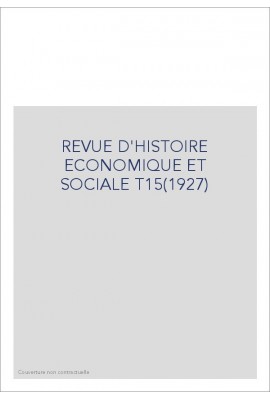 REVUE D'HISTOIRE ECONOMIQUE ET SOCIALE T15(1927)