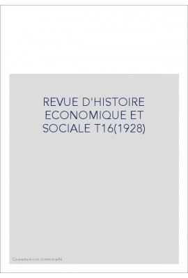 REVUE D'HISTOIRE ECONOMIQUE ET SOCIALE T16(1928)