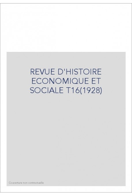 REVUE D'HISTOIRE ECONOMIQUE ET SOCIALE T16(1928)