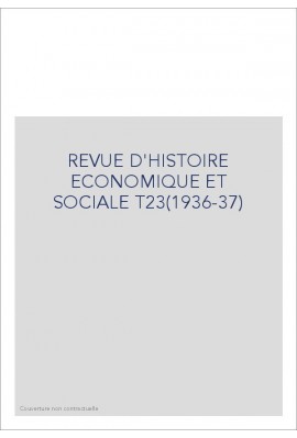 REVUE D'HISTOIRE ECONOMIQUE ET SOCIALE T23(1936-37)