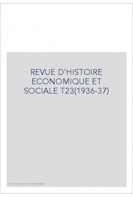 REVUE D'HISTOIRE ECONOMIQUE ET SOCIALE T23(1936-37)