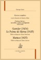 OEUVRES COMPLÈTES. FICTIONS BRÈVES 1834-1835 : GARNIER, LE POÈME DE MYRZA, MATTEA