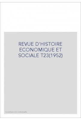 REVUE D'HISTOIRE ECONOMIQUE ET SOCIALE T23(1952)