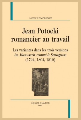 JEAN POTOCKI ROMANCIER AU TRAVAIL