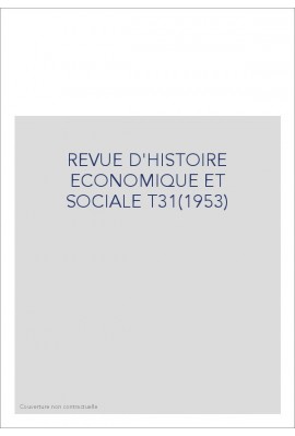 REVUE D'HISTOIRE ECONOMIQUE ET SOCIALE T31(1953)