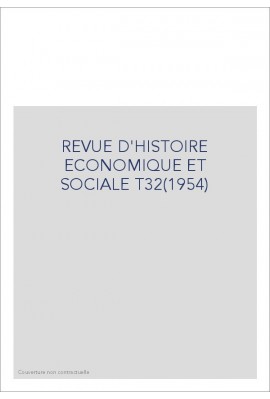 REVUE D'HISTOIRE ECONOMIQUE ET SOCIALE T32(1954)