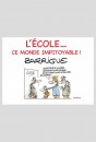 L'ÉCOLE...CE MONDE IMPITOYABLE