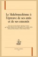 LE MALEBRANCHISME À L'ÉPREUVE DE SES AMIS ET DE SES ENNEMIS