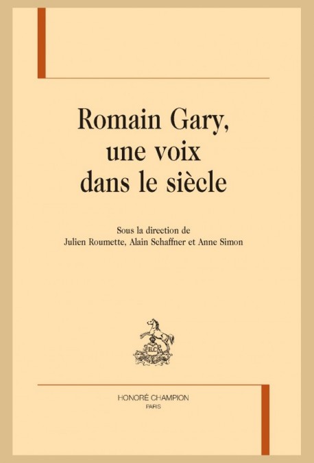 ROMAIN GARY, UNE VOIX DANS LE SIÈCLE