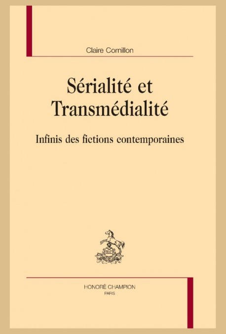 SÉRIALITÉ ET TRANSMÉDIALITÉ