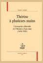 THÉRÈSE À PLUSIEURS MAINS