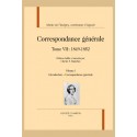 CORRESPONDANCE GÉNÉRALE, TOME VII : 1849-1852