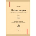 THÉÂTRE COMPLET, TOME IV : LE ROLAND FURIEUX, L'ATHÉNAÏS, LA SIDONIE