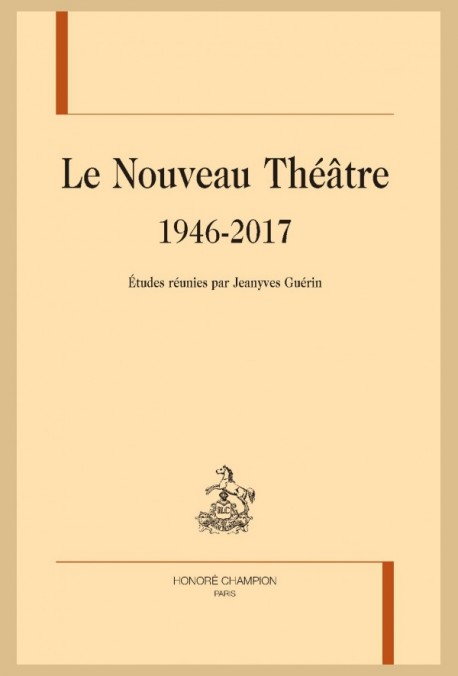 LE NOUVEAU THÉÂTRE. 1946-2017