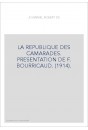 LA REPUBLIQUE DES CAMARADES.