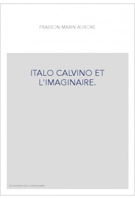 ITALO CALVINO ET L'IMAGINAIRE.