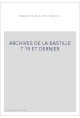 ARCHIVES DE LA BASTILLE  T 19 ET DERNIER