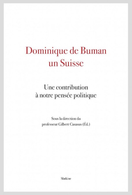 DOMINIQUE DE BUMAN, UN SUISSE