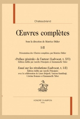 OEUVRES COMPLÈTES I-II "PRÉFACE GÉNÉRALE"DE L'AUTEUR. ESSAI SUR LES RÉVOLUTIONS.