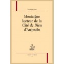 MONTAIGNE LECTEUR DE LA "CITÉ DE DIEU" D'AUGUSTIN