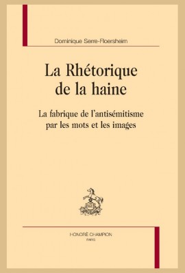 LA RHÉTORIQUE DE LA HAINE