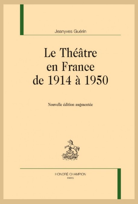 LE THÉÂTRE EN FRANCE DE 1914 À 1950