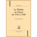 LE THÉÂTRE EN FRANCE DE 1914 À 1950