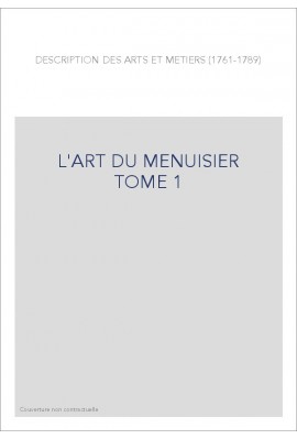 L'ART DU MENUISIER TOME 1