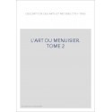 L'ART DU MENUISIER. TOME 2